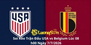 Soi Kèo Trận Đấu USA vs Belgium Lúc 08h00 Ngày 7/7/2026